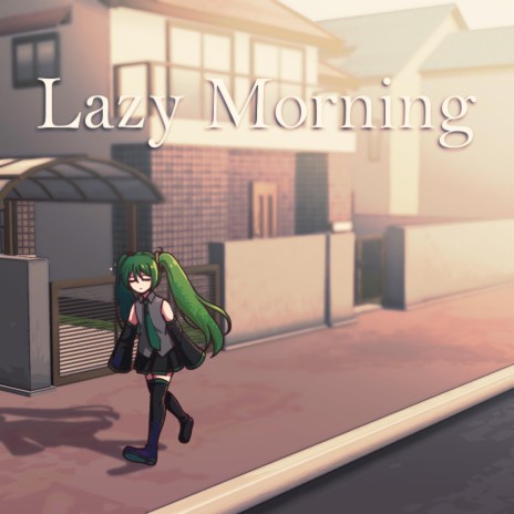 Lazy Morning | Boomplay Music