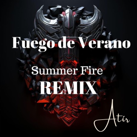 Fuego de Verano (Summer Fire) (Remix) | Boomplay Music