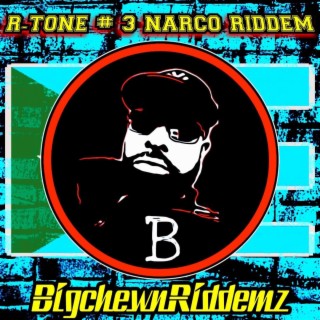 R-TONE # 3 NARCO RIDDEM