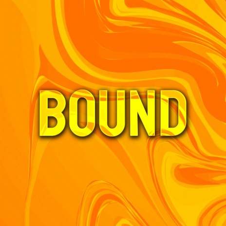 Bound | Boomplay Music