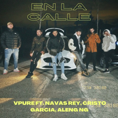 En La Calle ft. Cristo Garcia, ALENG NG & navas rey | Boomplay Music
