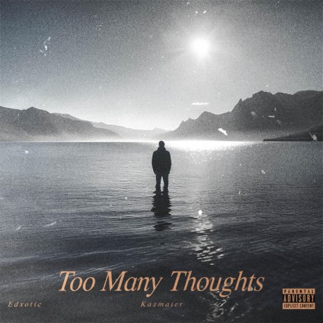 Too Many Thoughts | Boomplay Music