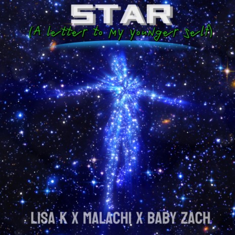Star (A letter to my younger self) ft. Malachi & Baby Zach | Boomplay Music