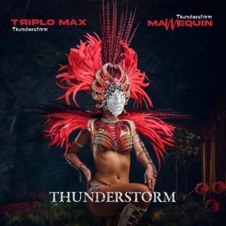 Thunderstorm ft. Mannequin | Boomplay Music