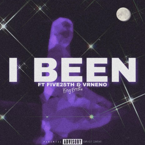 I BEEN ft. Five25th & Vrneno