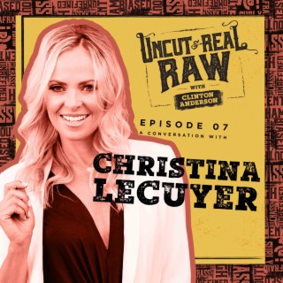Ep 07: A Conversation With Christina Lecuyer