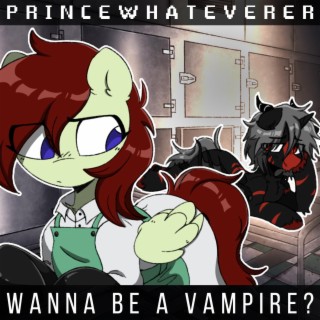 Wanna be a Vampire (Batpony Love Song)