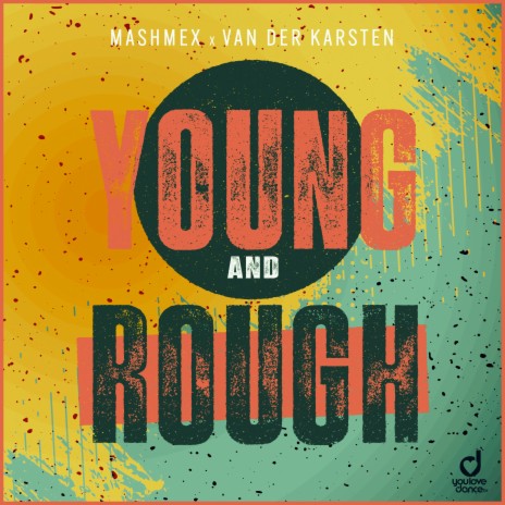 Young & Rough ft. Van Der Karsten | Boomplay Music