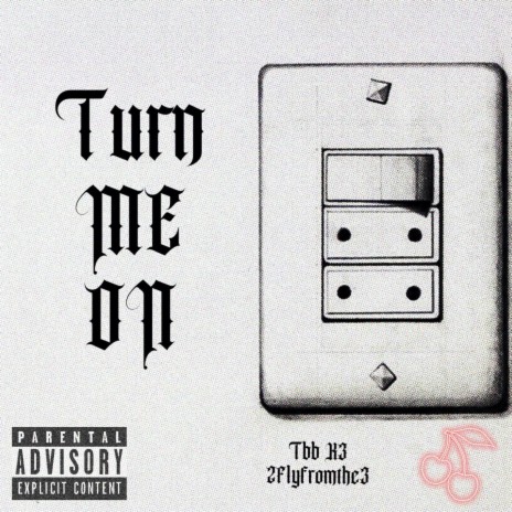 Turn me on ft. TBB K3 | Boomplay Music