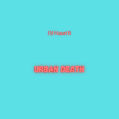 Urban Death | Boomplay Music