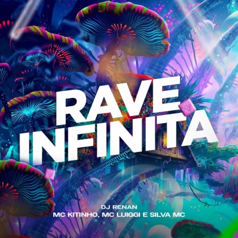 Rave Infinita ft. mc luiggi, Silva mc & dj renan | Boomplay Music