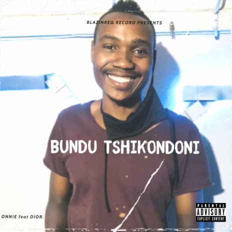 Bundu tshikondoni ft. DioR Got Thakeys | Boomplay Music