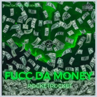 Fucc Da Money