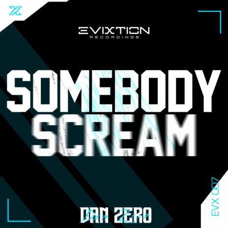 SOMEBODY SCREAM (Extended Mix) | Boomplay Music