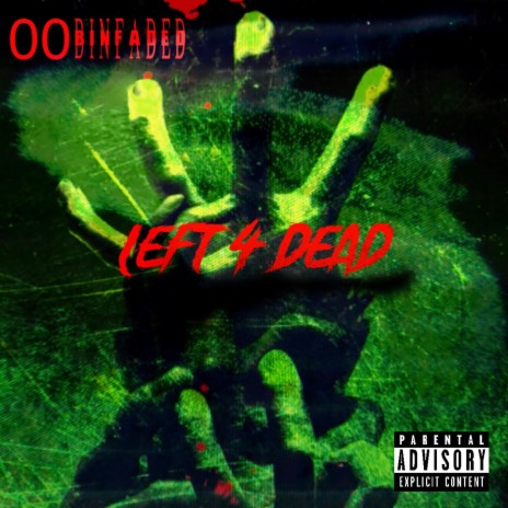 LEFT 4 DEAD | Boomplay Music