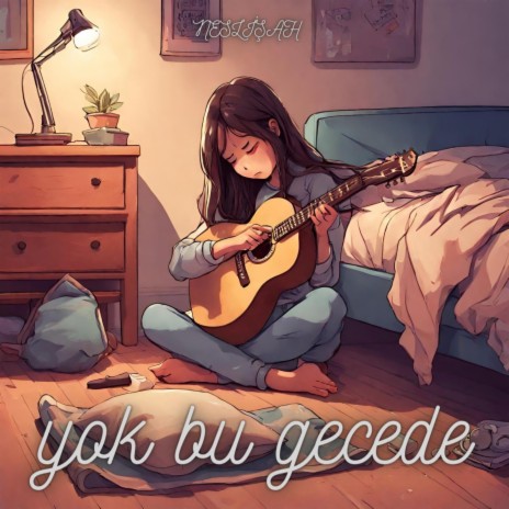 yok bu gecede | Boomplay Music