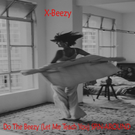 Do The Beezy (Let Me Teach You) SPiN-AROUND | Boomplay Music