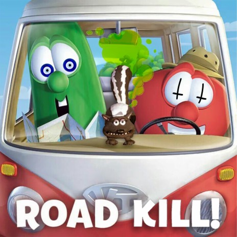 Veggie Tales (Road Kill) | Boomplay Music