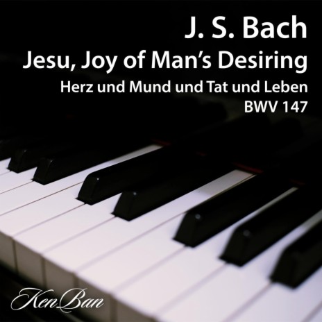 Cantata, BWV 147: X. Jesu, Joy of Man's Desiring | Boomplay Music