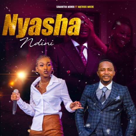 Nyasha Ndini ft. Mathias Mhere | Boomplay Music