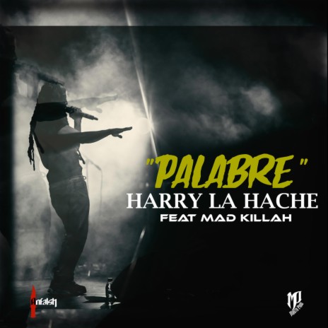 Palabre ft. Harry la Hache & Mad Killah | Boomplay Music