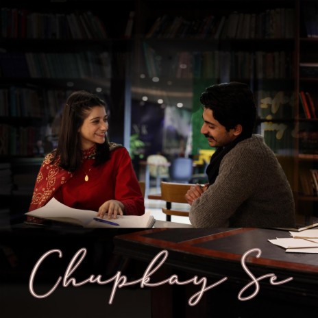 Chupkay Se | Boomplay Music