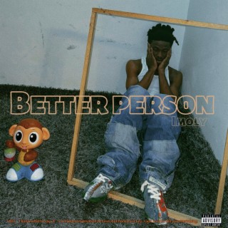 Better person lyrics | Boomplay Music