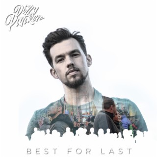 Best For Last lyrics | Boomplay Music