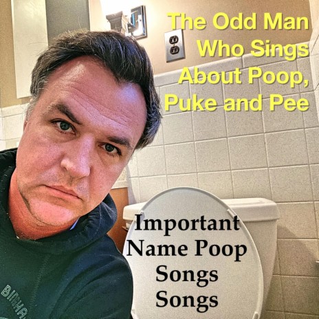 The Odd Man Who Sings About Poop, Puke and Pee - The Winvri Poop Song ...