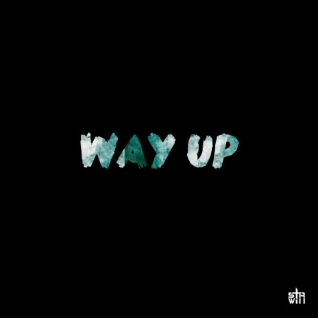 Way Up ft. Escapade | Boomplay Music