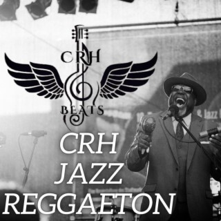 Crh Jazz Reggaeton