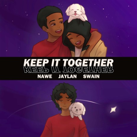 KEEP IT TOGETHER | Boomplay Music