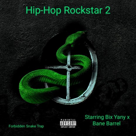 Hip-Hop Rockstar 2 (Forbidden Snake Trap) | Boomplay Music