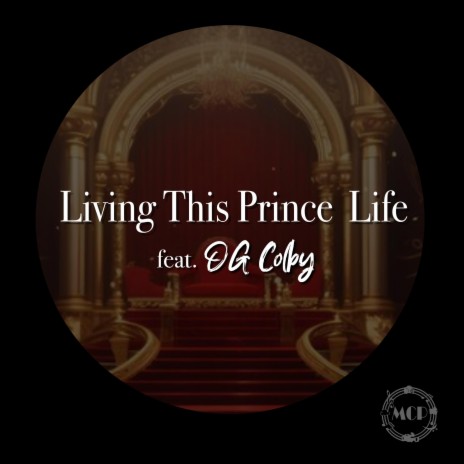 Living This Prince Life ft. OG Colby
