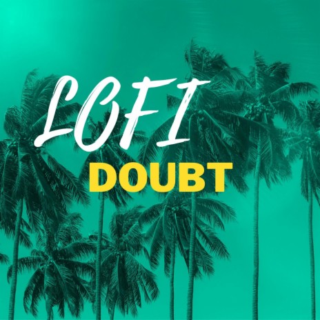 doubt | Boomplay Music