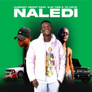 Naledi (feat. Sje Tizo & TK Keys)