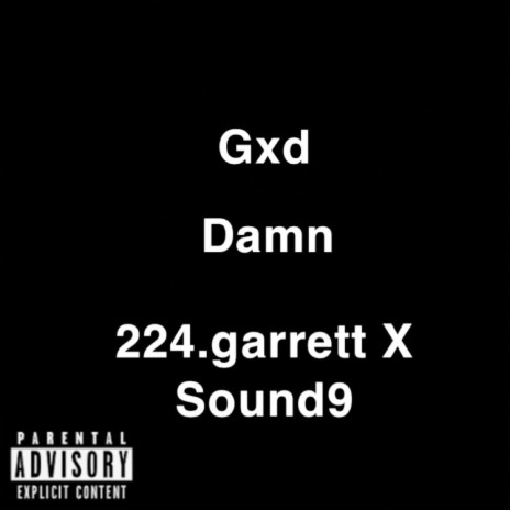 Gxddamn ft. Sound9