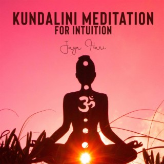 Awakened Insight: Kundalini Meditation for Intuition, Elevate, and Align Chakras, Grounding Meditation