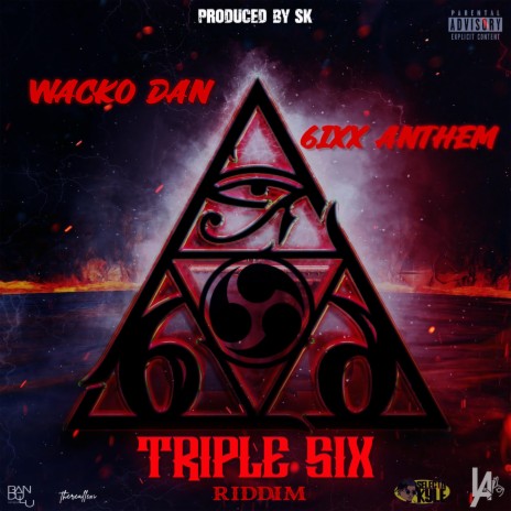 6ixx Anthem ft. Wacko Dan | Boomplay Music