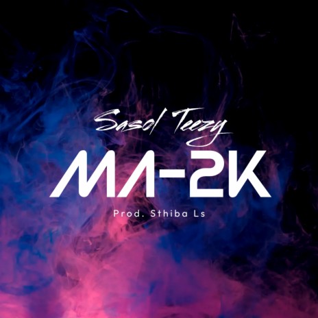 Ma-2k | Boomplay Music