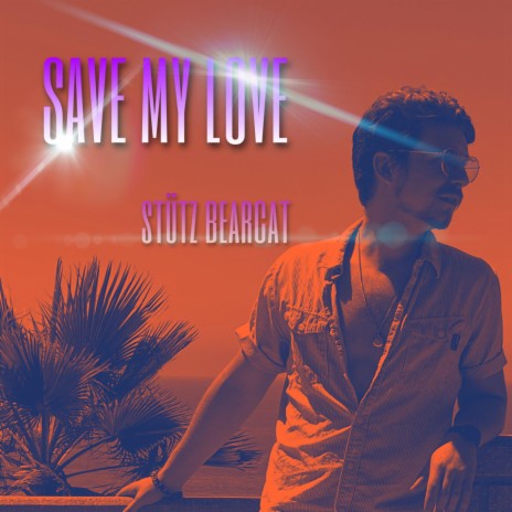 Save My Love | Boomplay Music