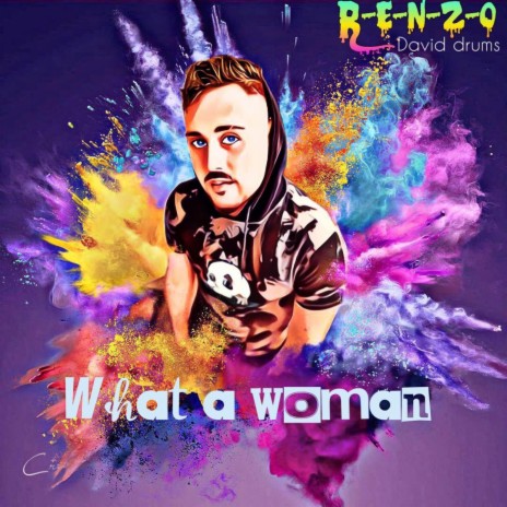 What a woman | Boomplay Music