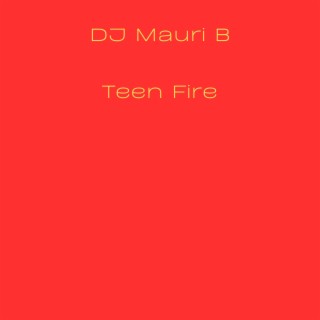 Teen Fire