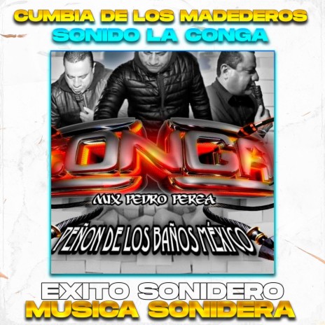 Cumbia de los Madederos,Sonido La Conga (Sonidera) (Radio Edit) | Boomplay Music