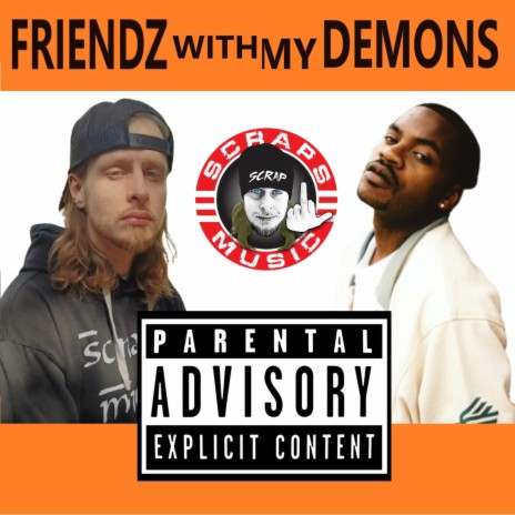 Friendz With My Demons ft. Obie Trice | Boomplay Music