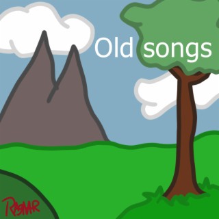 Old Songs