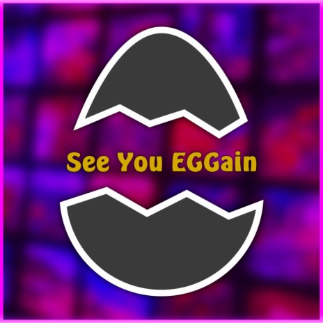 See You EGGain | Boomplay Music