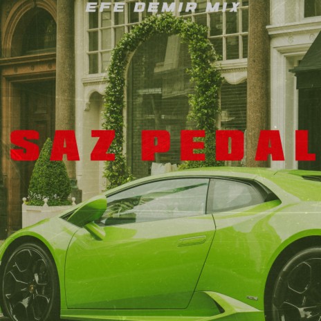 SAZ PEDAL (Dance Mix)