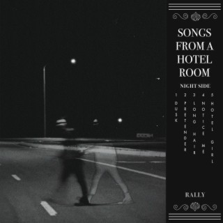 Songs From A Hotel Room (Night Side)
