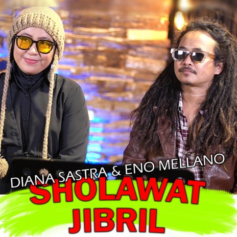 Sholawat Jibril ft. Eno Mellano | Boomplay Music